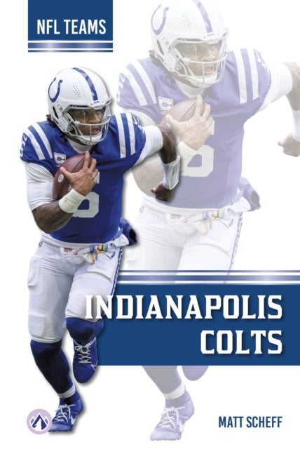Book cover of: Indianapolis Colts. By: Matt Scheff