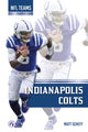 Book cover of: Indianapolis Colts. By: Matt Scheff