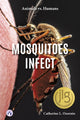 Book cover of: Mosquitoes Infect. By: Catherine Osornio