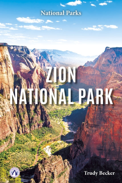 Book cover of: Zion National Park. By: Trudy Becker