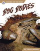 Book cover of: Bog Bodies. By: Trudy Becker