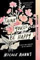 Book cover of: Think You'll Be Happy