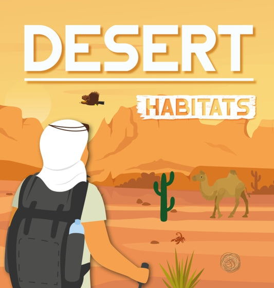 Book cover of: Desert Habitats. By: Alex Hall