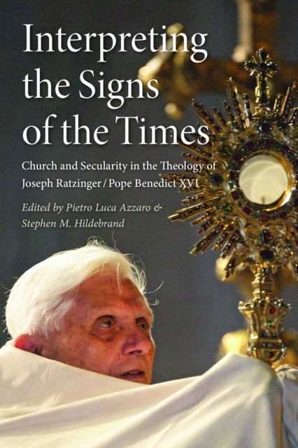 Book cover of: Interpreting the Signs of the Times. By: Pietro Luca Azzaro
