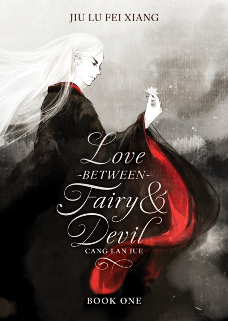 Book cover of: Love Between Fairy and Devil (Novel) Vol. 1. By: Jiu Lu Fei Xiang