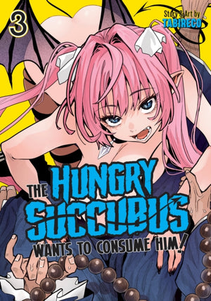 The Hungry Succubus Wants to Consume Him Vol. 3