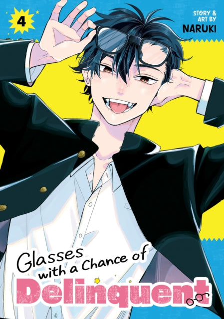 Book cover of: Glasses with a Chance of Delinquent Vol. 4