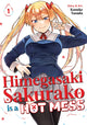 Book cover of: Himegasaki Sakurako Is a Hot Mess Vol. 1