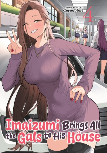 Book cover of: Imaizumi Brings All the Gals to His House Vol. 4