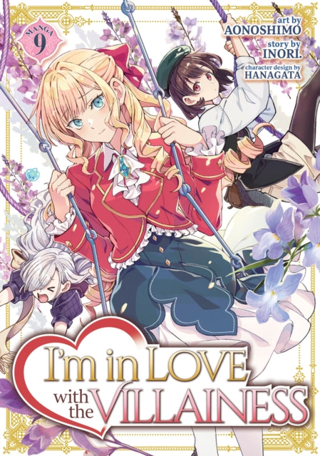 Book cover of: I'm in Love with the Villainess (Manga) Vol. 9
