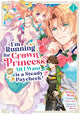 Book cover of: I'm Running for Crown Princess, but All I Want is a Steady Paycheck! (Manga) Vol. 1