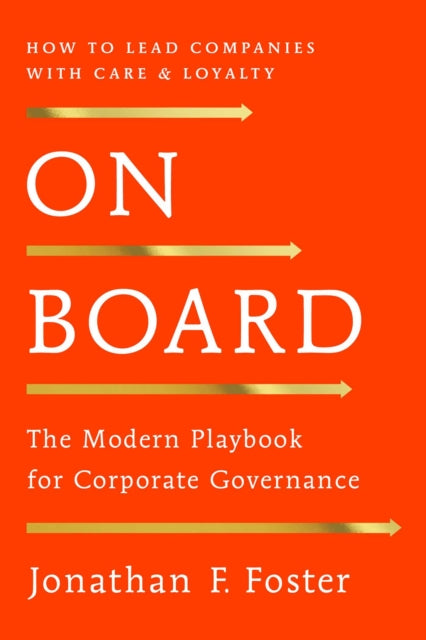 On Board, The Modern Playbook for Corporate Governance 9798895150146 Jonathan F. Foster