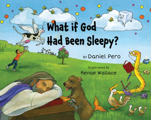 What if God Had Been Sleepy?