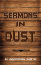 Book cover of: Sermons in Dust