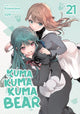 Book cover of: Kuma Kuma Kuma Bear (Light Novel) Vol. 21