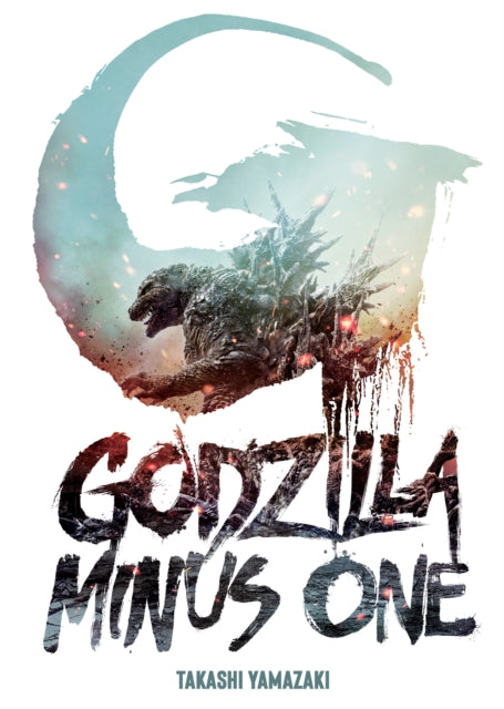 Book cover of: Godzilla Minus One