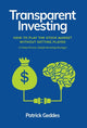 Book cover of: Transparent Investing
