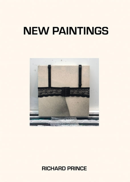 Book cover of: Richard Prince: New Paintings. By: Richard Prince