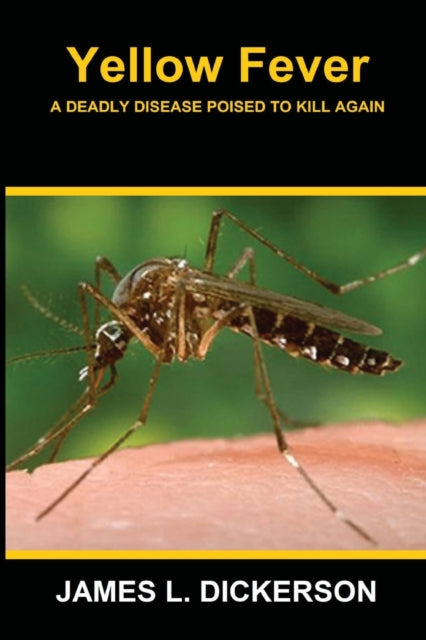 Book cover of: Yellow Fever. By: James L. Dickerson