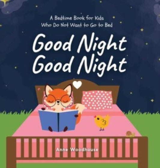 Book cover of: Good Night Good Night. By: Anne Woodhouse