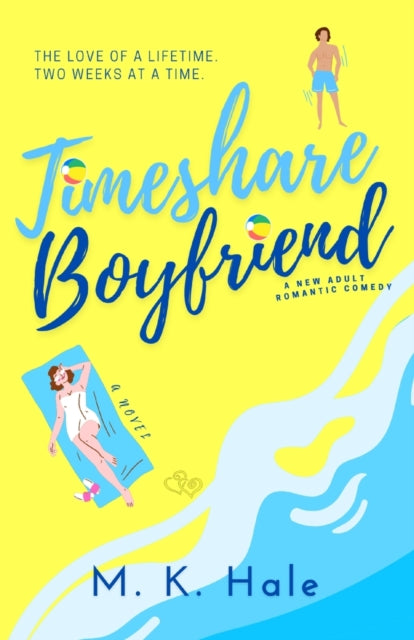 Book cover of: Timeshare Boyfriend. By: M. K. Hale