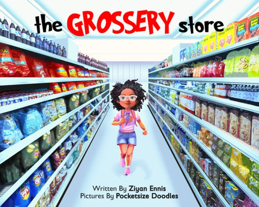 Book cover of: Grossery Store. By: Ziyan Ennis