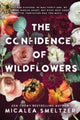 Book cover of: Confidence of Wildflowers. By: Micalea Smeltzer