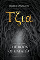 Tzia, The Book of Galatea 9798987699904 Mister Sanamon