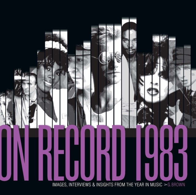 Book cover of: On Record: Vol. 10  1983: Images, Interviews & Insights From the Year in Music