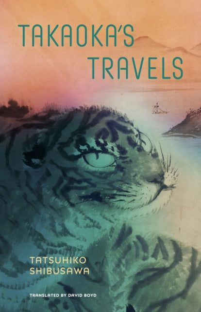 Book cover of: Takaoka's Travels. By: Tatsuhiko Shibusawa