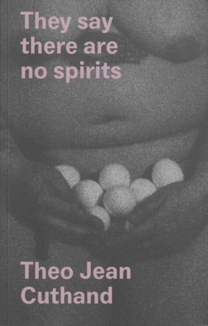 Book cover of: They Say There Are No Spirits