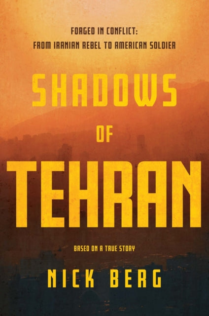 Book cover of: Shadows of Tehran